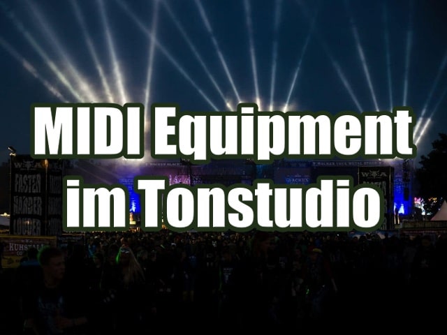 MIDI Equipment für Tonstudio und Proberaum