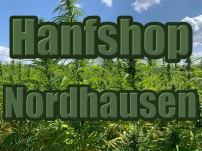 Hanfshop Nordhausen: Eröffne einen guten Cannabis Onlineshop in Nordhausen
