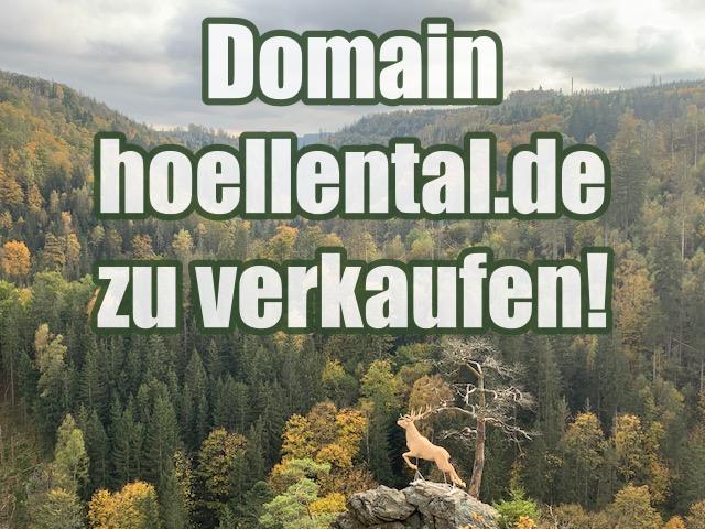 Die Domain hoellental.de steht aus persönlichen Gründen zum Verkauf