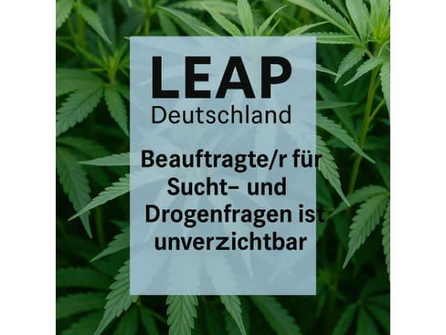 LEAP Deutschland: Beauftragte/r für Sucht- und Drogenfragen ist unverzichtbar