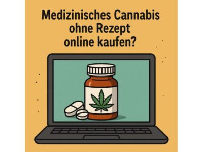 Medizinisches Cannabis ohne Rezept online kaufen?