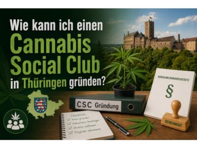 Wie kann ich einen Cannabis Social Club in Thüringen gründen?