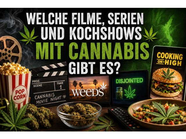 Welche Filme, Serien und Kochshows mit Cannabis gibt es?