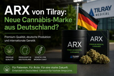 ARX von Tilray: Neue Cannabis-Marke aus Deutschland?