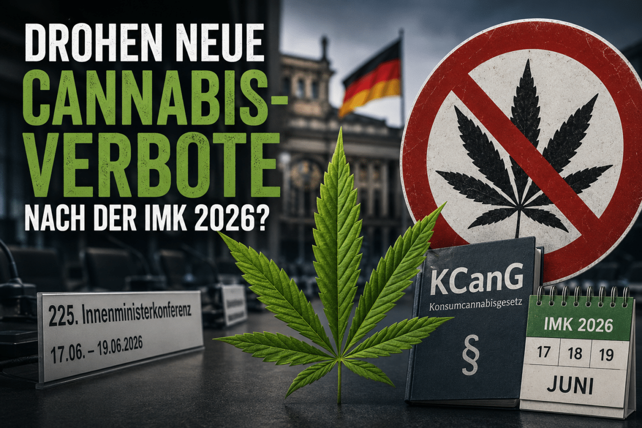 Drohen neue Cannabis-Verbote nach der IMK 2026?