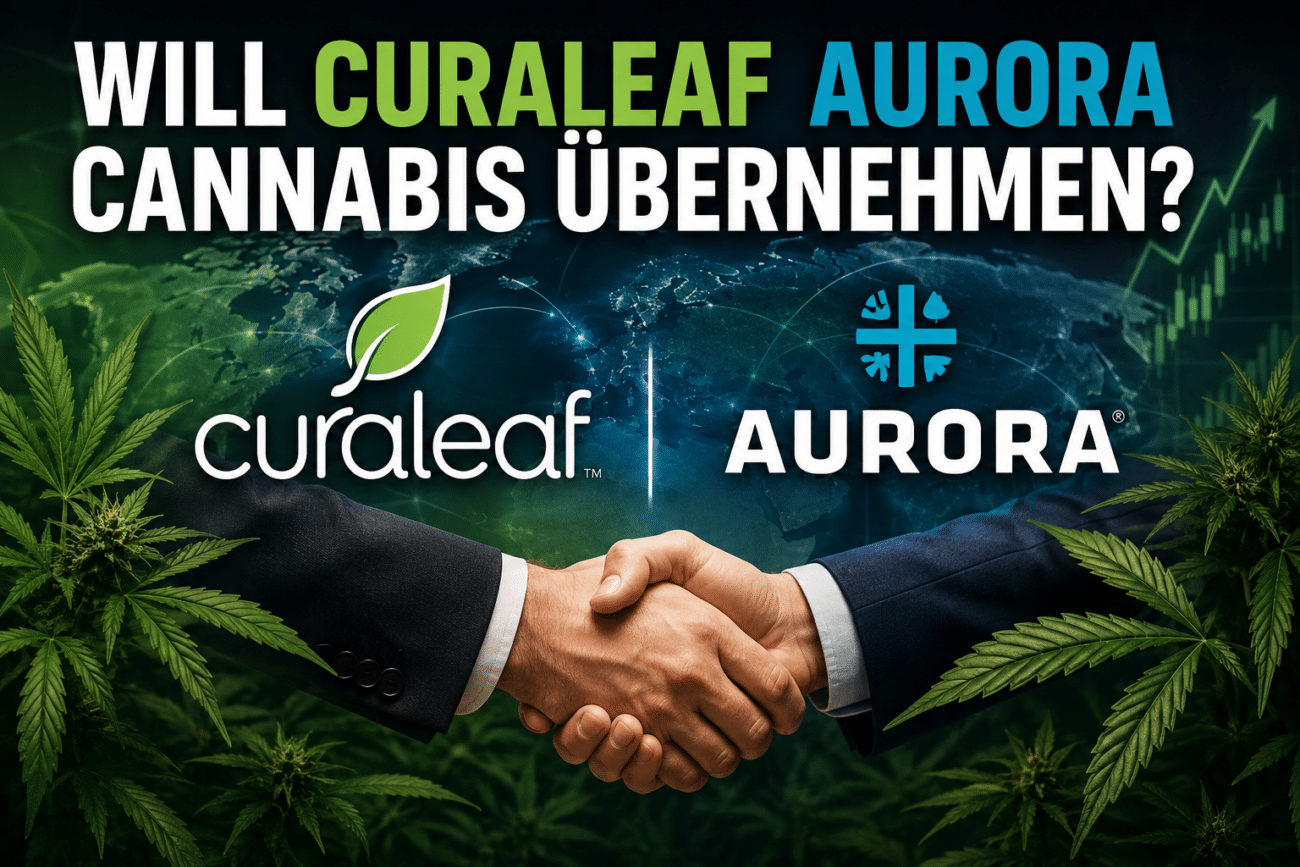 Will Curaleaf Aurora Cannabis übernehmen?